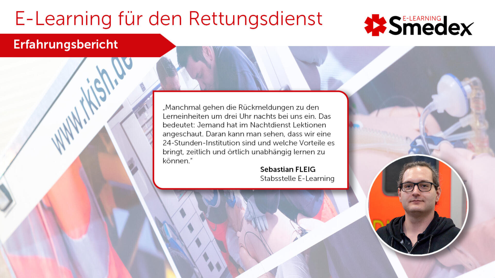 Eine Werbegrafik für Smedex E-Learning zeigt einen Erfahrungsbericht über das Online-Lernen für Rettungsdienste, ein rotes Banner mit der Aufschrift Erfahrungsbericht und das Porträt eines Mannes mit Brille und schwarzer Jacke.