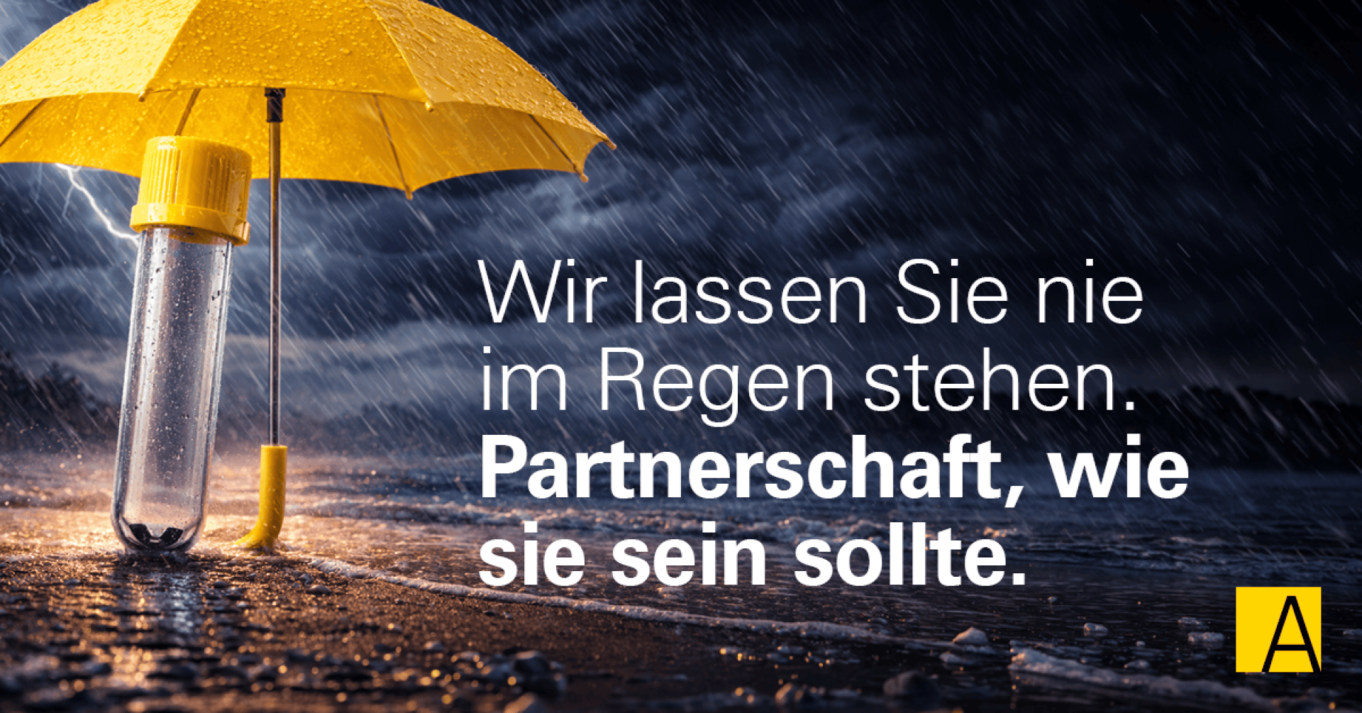 Ein gelber Regenschirm schützt ein Reagenzglas vor dem Regen. Der Text auf Deutsch lautet: Wir lassen Sie nie im Regen stehen. Partnerschaft, wie sie sein sollte.