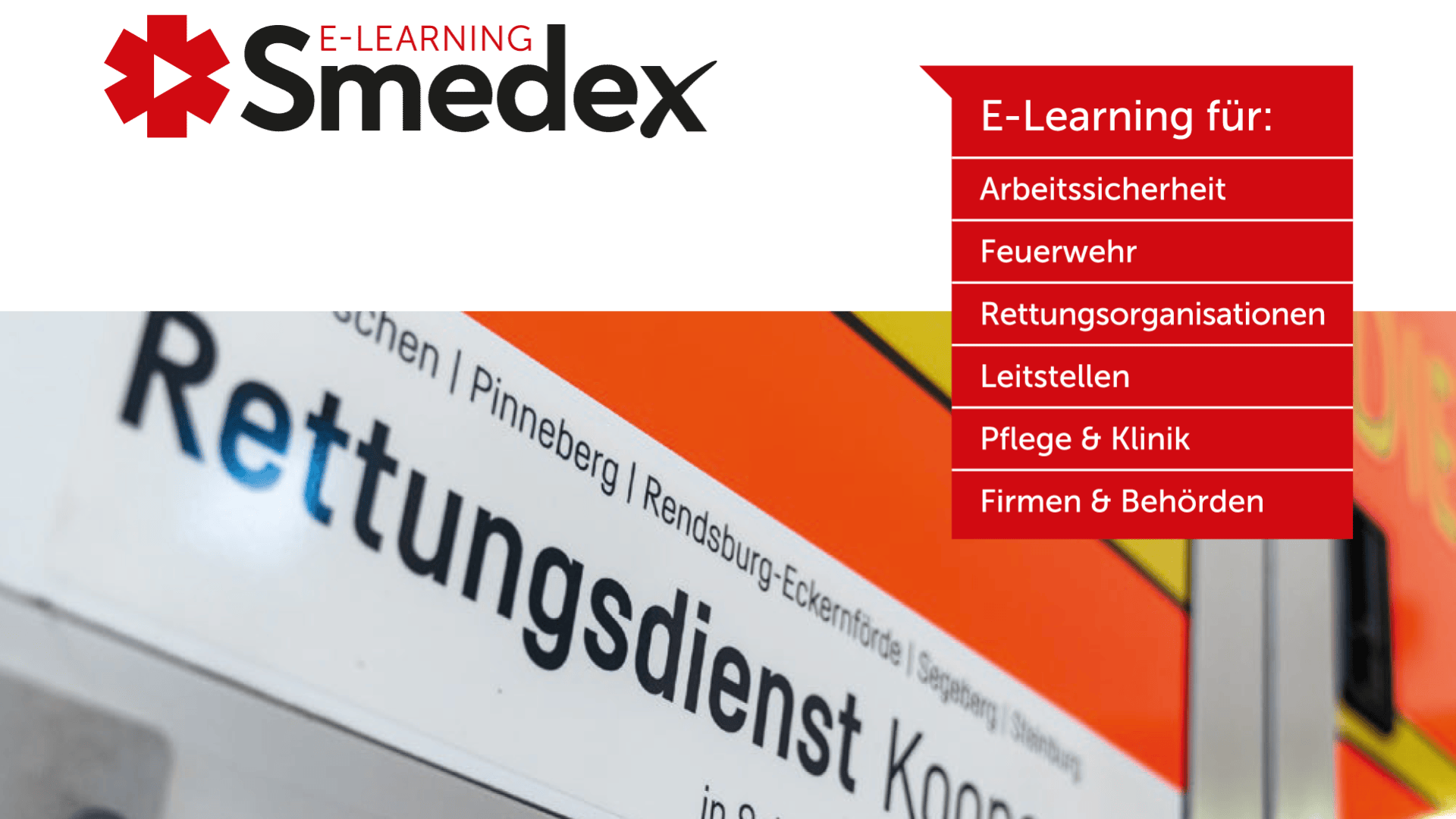 Kopfzeile mit E-Learning Smedex-Logo. Rechte Seitenleiste listet E-Learning-Themen auf: Arbeitssicherheit, Feuerwehr, Rettungsorganisationen, Leitstellen, Pflege & Klinik, Firmen & Behörden. Im Hintergrund ist der Text Rettungsdienst-Einsatzfahrzeug zu sehen.
