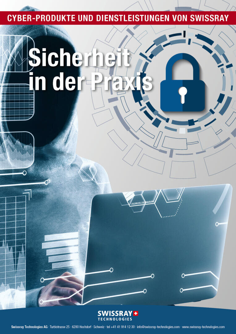 Ein Poster zum Thema digitale Sicherheit zeigt eine Person, die einen Laptop benutzt, mit Schaltkreisgrafiken, einem Vorhängeschloss-Symbol und dem deutschen Text Sicherheit in der Praxis. Das Logo von Swissray Technologies und die Kontaktinformationen befinden sich am unteren Rand.