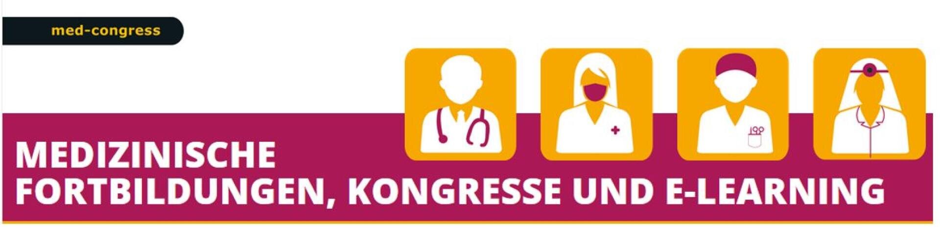 Banner mit Symbolen von Medizinern und dem Text MEDIZINISCHE FORTBILDUNGEN, KONGRESSE UND E-LEARNING auf kastanienbraunem Hintergrund; oben links steht med-congress.