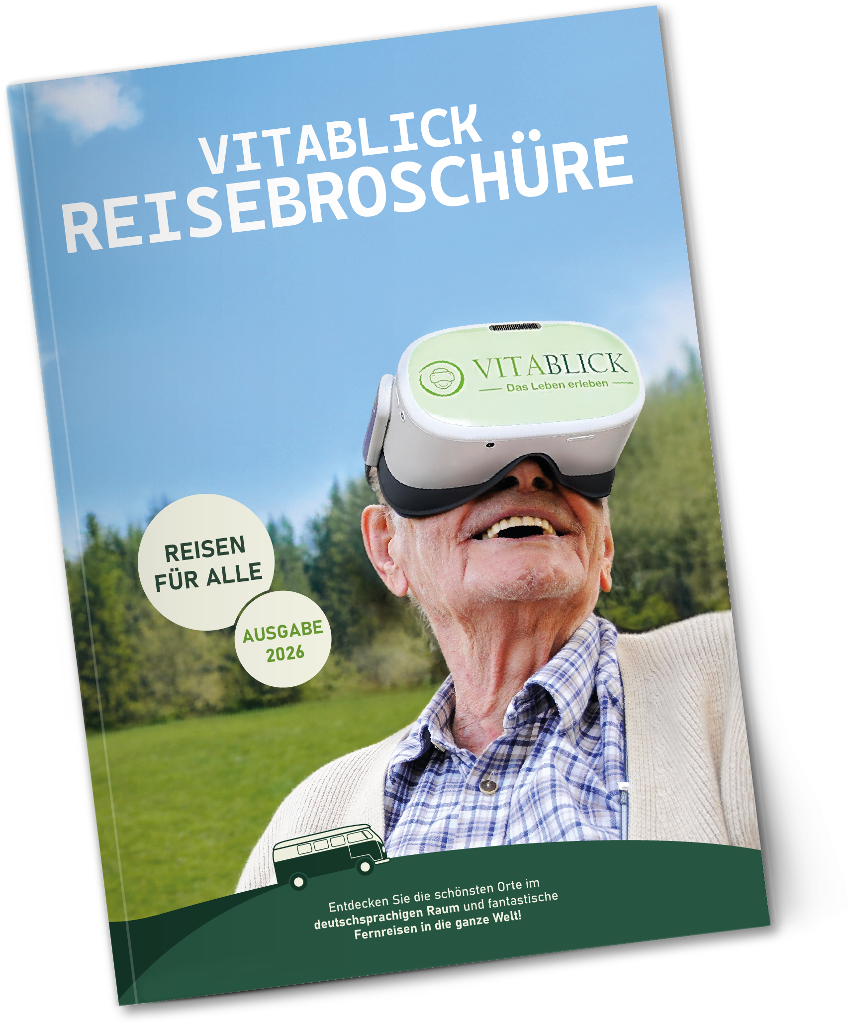 Titelseite der Broschüre mit der Abbildung eines älteren Mannes, der ein VR-Headset trägt, sowie den Schriftzügen VITABLICK REISEBROSCHÜRE, REISEN FÜR ALLE und AUSGABE 2026.